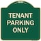 Signmission Designer Series-Tenant Parking Only, Green Heavy-Gauge Aluminum, 18" x 18", G-1818-9749 A-DES-G-1818-9749 - alternate 1